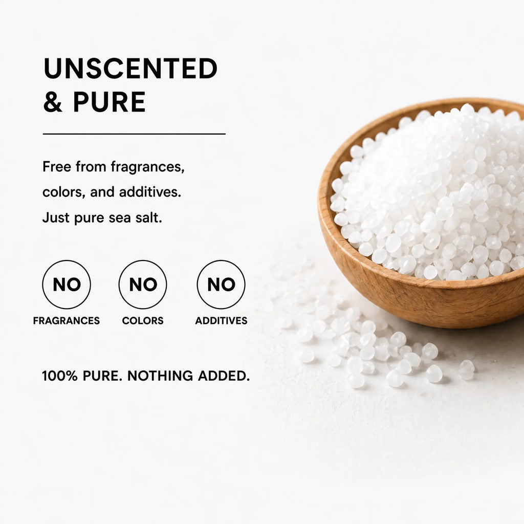 Unscented and pure: free from fragrances, colors and additives. Just pure sea salt. 100% pure, nothing added.